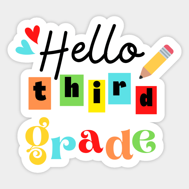 Hello Third Grade Sticker by WhatCanISay